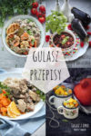 Gulasz - 15 najlepszych przepisów