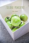 Zielone pomidory - co zrobić by dojrzały zielone pomidory